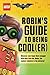 Robin's Guide to Being Cool(er) by Meredith Rusu