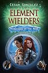 Book cover for Princesses of the Moon (Element Wielders, #2)