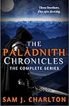 The Palâdnith Chronicles: The Complete Series