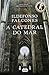 A Catedral do Mar by Ildefonso Falcones