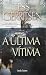 A Última Vítima (Rizzoli & Isles, #10)