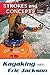 Kayaking with Eric Jackson: Strokes and Concepts