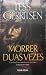 Morrer Duas Vezes (Rizzoli & Isles, #11)