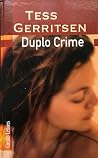 Duplo crime by Tess Gerritsen