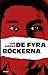 De Fyra Böckerna by Yan Lianke De Fyra Böckerna by Yan Lianke