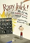 Rany Julek! O tym, jak Julian Tuwim został poetą by Agnieszka Frączek
