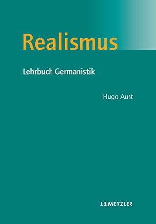 Realismus: Lehrbuch Germanistik (German Edition)