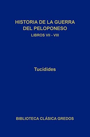 Portada de Historia de la guerra del Peloponeso. Libros VII-VIII, de Tucidides