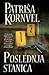 Poslednja stanica by Patricia Cornwell