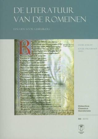 De literatuur van de Romeinen. Een gids voor gebruikers (Paperback)