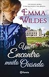 Um Encontro Muito Ousado by Emma Wildes