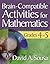 Brain-Compatible Activities for Mathematics, Grades 4-5