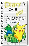 Pikachu's First Adventure: Cute Pokemon Children's Short Story (Diary of a Silly Pikachu Book 1) Pikachu's First Adventure: Cute Pokemon Children's Short Story (Diary of a Silly Pikachu Book 1)