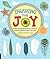 Drawing for Joy: 15-Minute Daily Meditations to Cultivate Drawing Skill and Unwind with Color--365 Prompts for Aspiring Artists
