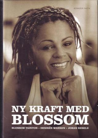 Ny kraft med Blossom (Hardcover)
