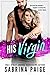 His Virgin by Sabrina Paige