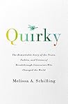 Book cover for Quirky: The Remarkable Story of the Traits, Foibles, and Genius of Breakthrough Innovators Who Changed the World