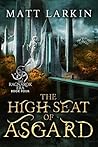The High Seat of Asgard (The Ragnarok Era, #4)