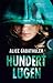 Hundert Lügen by Alice Gabathuler