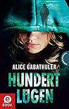 Hundert Lügen by Alice Gabathuler