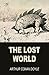 The Lost World ( Unabridged and Illustrated)