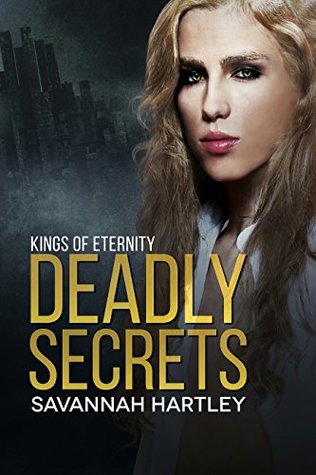 Deadly Secrets (Kings of Eternity #1)