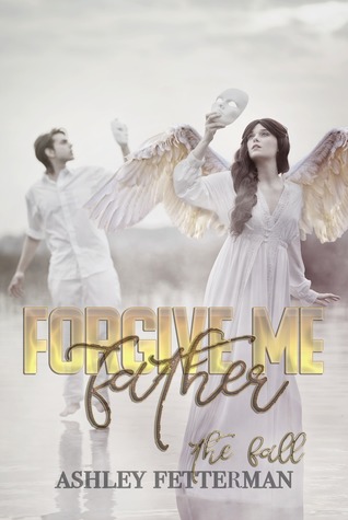 The Fall: A Forgive Me, Father Prelude