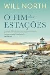 O Fim das Estações by Will North
