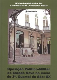 A oposição político-militar ao Estado Novo no início do 3º quartel do século XX