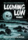 Looming Low: Volu...