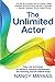 The Unlimited Actor: Easy, ...