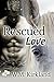 Rescued Love (2 Hearts Resc...