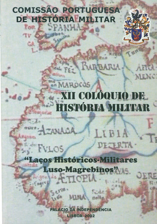 Laços históricos-militares luso-magrebinos : perspectivas de valorização