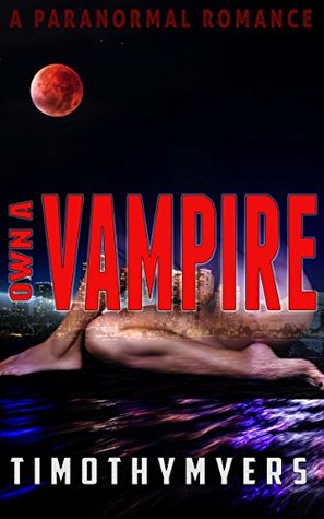 Own a Vampire (Kindle Edition)