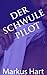 Der schwule Pilot und sein ...