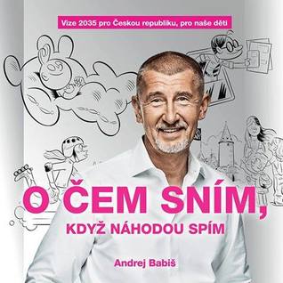 O čem sním, když náhodou spím