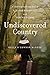 Undiscovered Country: A Nov...