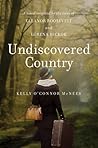 Undiscovered Country by Kelly O'Connor McNees Undiscovered Country by Kelly O'Connor McNees