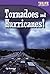 Tornadoes and Hurricanes! (...