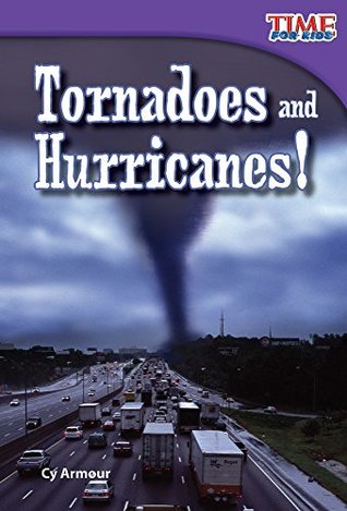 Tornadoes and Hurricanes! (TIME FOR KIDS® Nonfiction Readers)