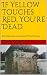If Yellow Touches Red, You'...