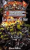 La guerre de fer