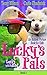 Lucky’s Pals (Book 1—Animal...