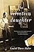 The Velveteen Daughter by Laurel Davis Huber