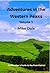 Adventures in the Western Peaks Volume 1 by Mike Dale