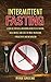 Intermittent Fasting: Learn...