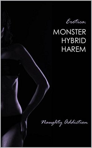 Erotica: Monster Hybrid Harem (Kindle Edition)