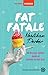 Fat Fatale