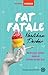 Fat Fatale by Neslihan Perker