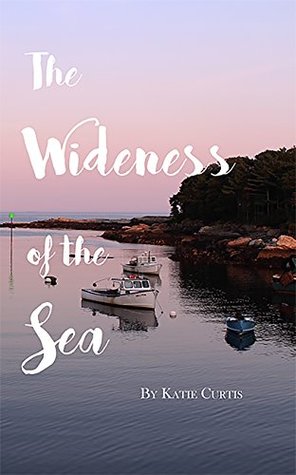 The Wideness of the Sea (Kindle Edition)